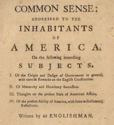 The book of COMMON SENSE by Thomas Paine was written in 1776, urging ...