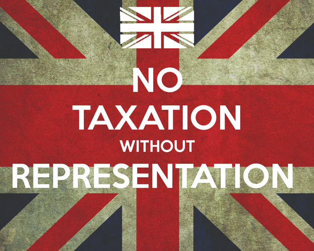 The chant "No Taxation without Representation" was... | Sutori