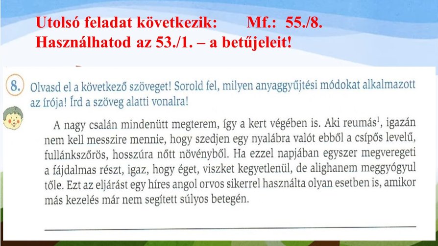 Egy fogalmazás elkészítéséhez többféle anyaggyűjtési módot is ...