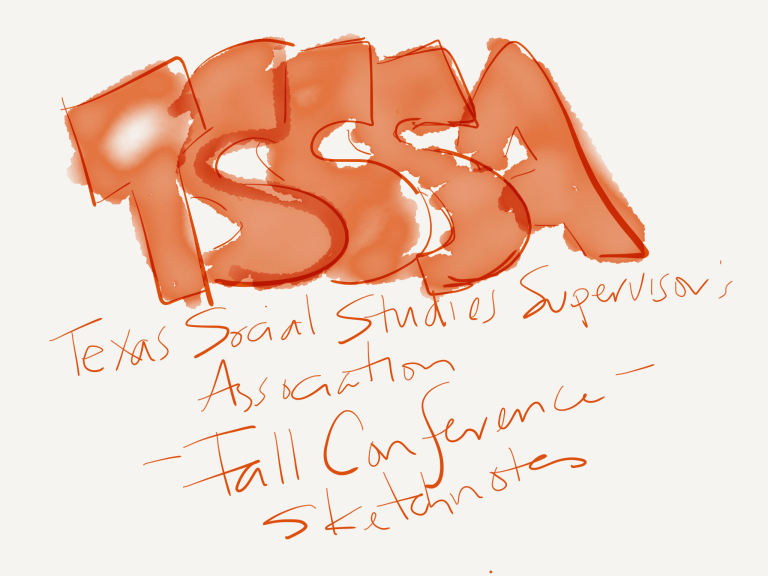 My Notes from the Texas Social Studies Supervisor's Association