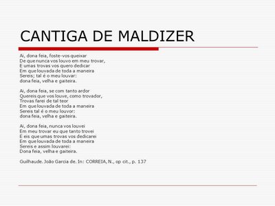 Quais características você pode mencionar ao analisar a essa cantiga de ...