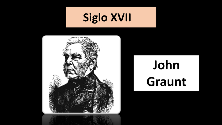 John Graunt puede ser considerado como