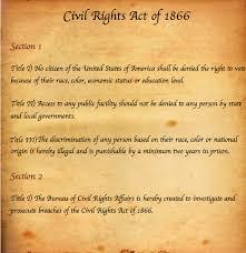 April 9, 1866 Civil Rights Act of 1866 passed which guaranteed African ...