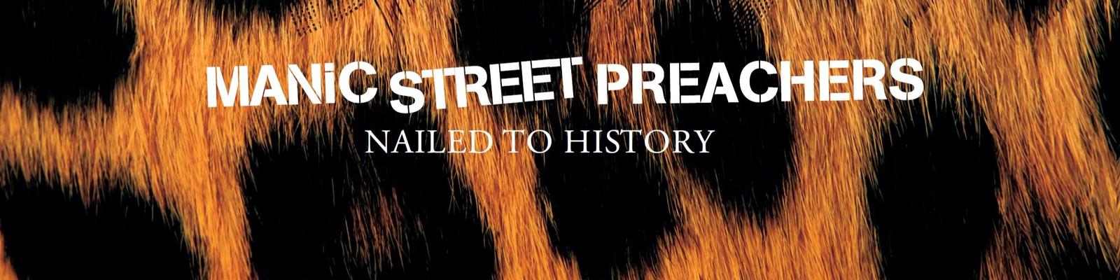 Read Pdf Nailed To History The Story Of Manic Street Preachers - 