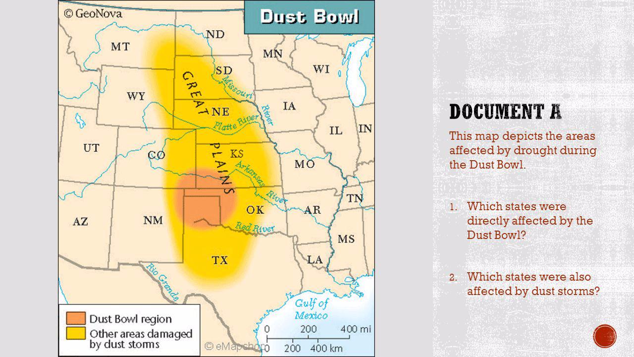 Is also affected by the. The Dust Bowl on Map. Which of the following States was not a Part of the Dust Bowl in the 1930`s?