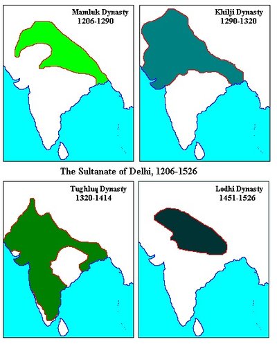 All the areas ruled during the dynasties of the Delhi Sultanate. The ...