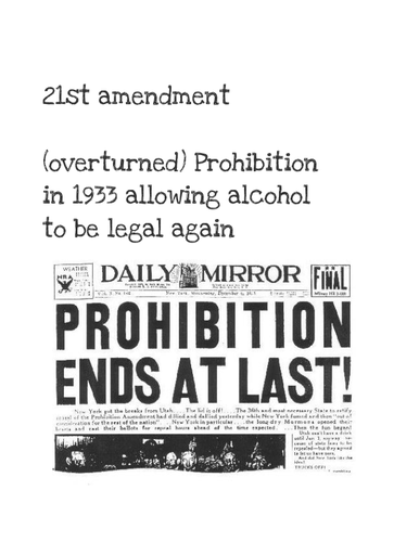 Amendment 21 to the United States Constitution repealed the Eighteenth ...