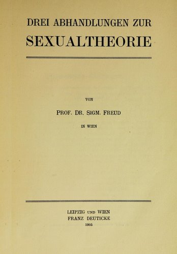 Sigmund Freud Three Essays On The Theory Of Sexuality Summary