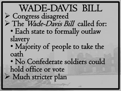 The Wade-Davis Bill and Reconstruction