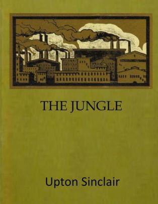 The Jungle published by Upton Sinclair