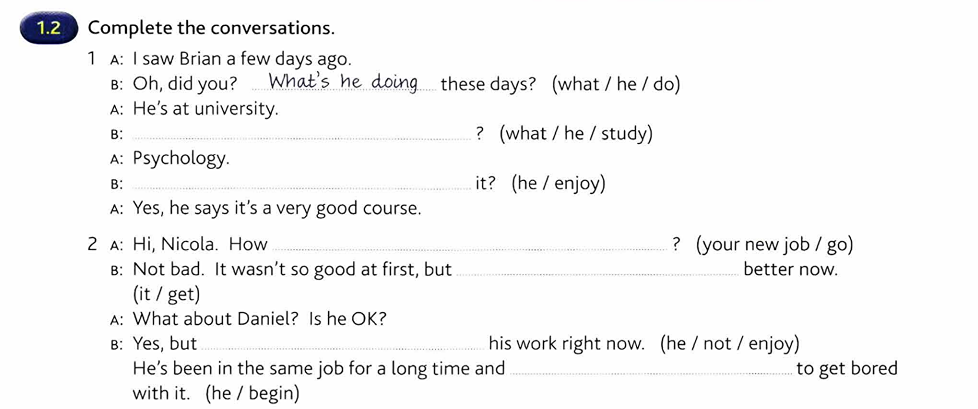 Complete the conversations i saw Brian a. Complete the conversation i saw Brian a few. A few Days ago. For a few Days время.