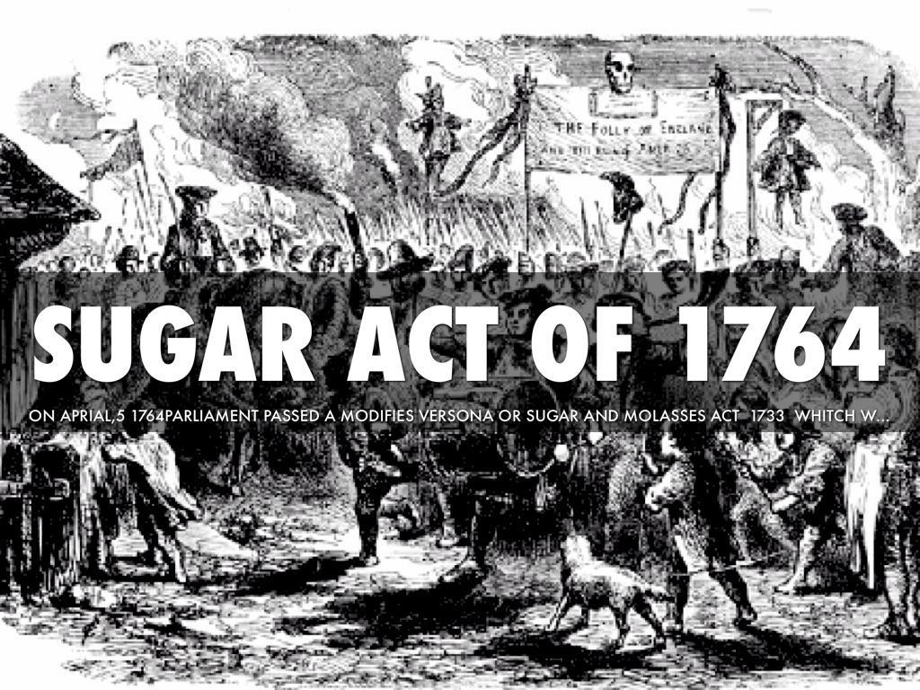sugar-act-of-1764-new-taxes-on-molasses-most-colonists-ignored-the