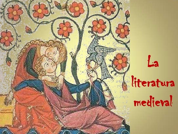 La Literatura Medieval Es Aquella Desarrollada Principalmente En Europa ...